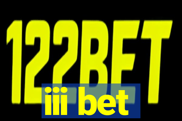 iii bet